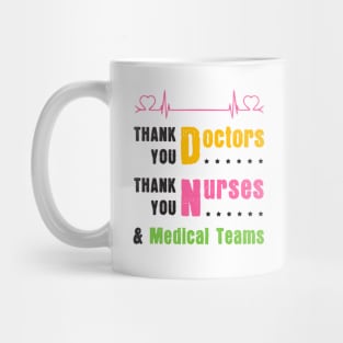 Gift To Thank Doctors, Nurses and Medical Teams Mug